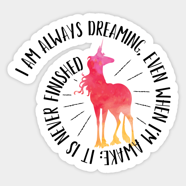 The Last Unicorn "Always Dreaming" Sticker by LittleBearArt